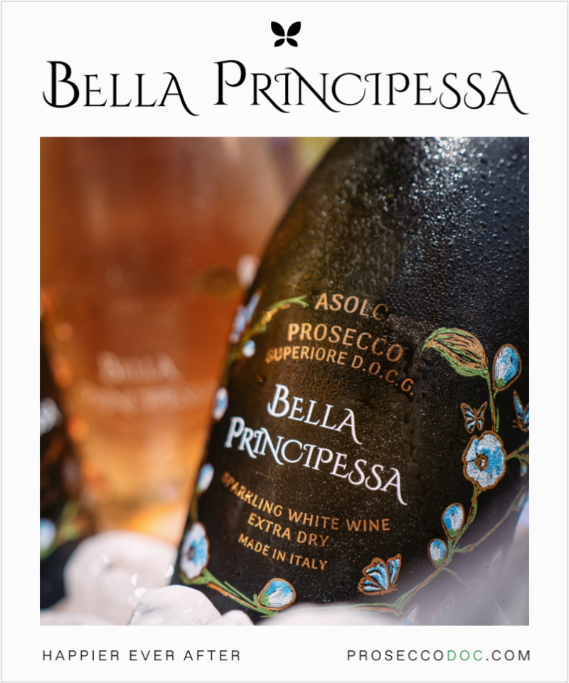 Best Prosecco Brand - Bella Principessa Featured Bottle: Prosecco DOCG and Prosecco Doc Rose